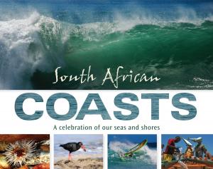 Cover of the book South African Coasts by De Wet Potgieter