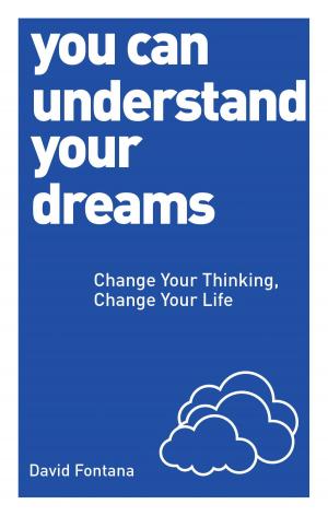 Cover of the book You Can Understand Your Dreams by Nicola Graimes