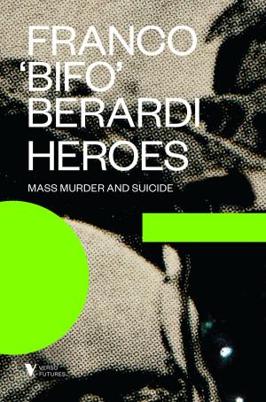 Cover of the book Heroes by Benjamin Kunkel