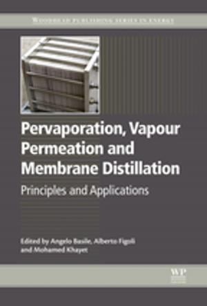 Cover of the book Pervaporation, Vapour Permeation and Membrane Distillation by Syngress