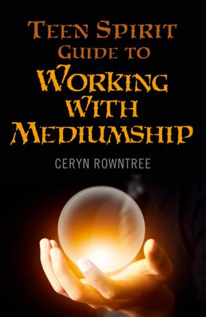 Cover of the book Teen Spirit Guide to Working with Mediumship by Giuseppe Barbera