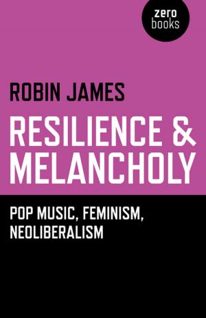 Cover of the book Resilience & Melancholy by Joe Rogers