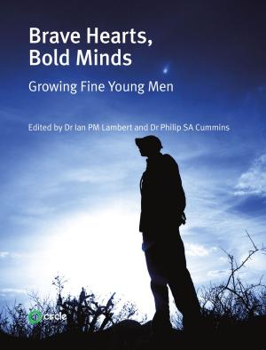 Cover of the book Brave Hearts, Bold Minds by Dr Philip SA Cummins, Dr Ian PM Lambert