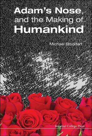 Cover of the book Adam's Nose, and the Making of Humankind by Masayuki Susai, Shigeru Uchida