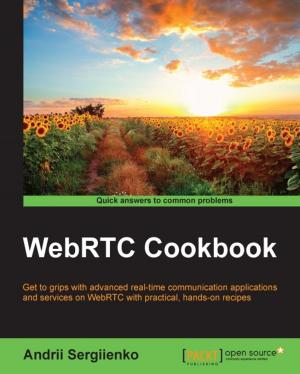Cover of the book WebRTC Cookbook by Martin Bergljung
