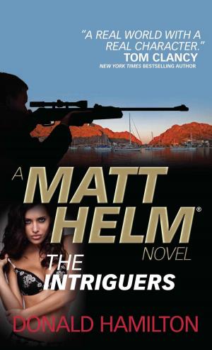 Cover of the book Matt Helm - The Intriguers by Michael Moorcock