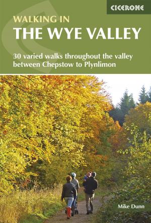 Cover of the book Walking in the Wye Valley by Jeremy Evans