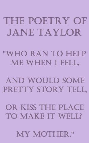 bigCover of the book The Poetry Of Jane Taylor by 