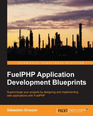 Cover of the book FuelPHP Application Development Blueprints by Yuli Vasiliev