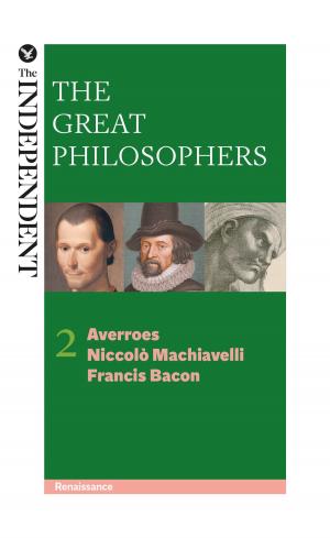 bigCover of the book The Great Philosophers: Averroes, Niccolo Machiavelli and Francis Bacon by 