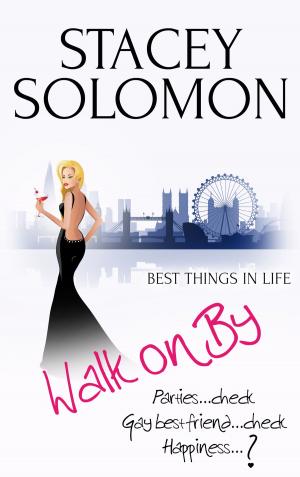 Cover of the book Walk on By: A Celebritease Novel by S. Dora