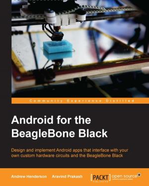 Cover of the book Android for the BeagleBone Black by Dimitri Aivaliotis