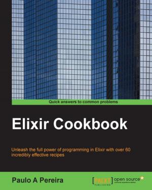 Cover of the book Elixir Cookbook by Mathieu Lemay, Alexis de Talhouet, Jamie Goodyear, Rashmi Pujar, Mohamed El-Serngawy, Yrineu Rodrigues