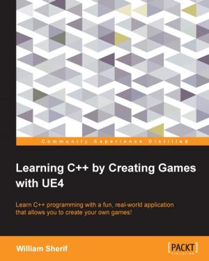 Cover of the book Learning C++ by Creating Games with UE4 by Dan Radez