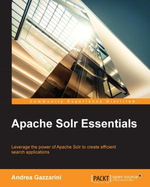 Cover of the book Apache Solr Essentials by David Touitou, Marty Resnick