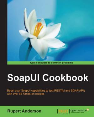 Cover of the book SoapUI Cookbook by Roger Engelbert