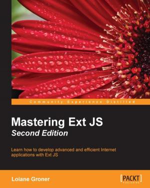 Cover of the book Mastering Ext JS - Second Edition by Aanand Shekhar Roy, Rashi Karanpuria