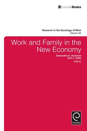 Cover of the book Work and Family in the New Economy by 