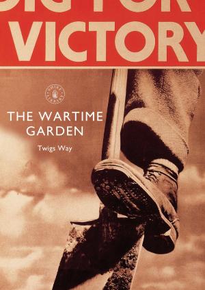 bigCover of the book The Wartime Garden by 