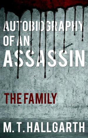 Book cover of Autobiography of an Assassin: The Family