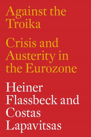 Cover of the book Against the Troika by Bruno Bosteels