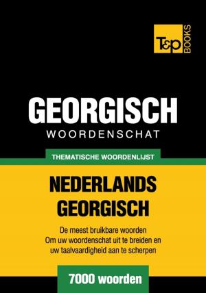 Cover of the book Thematische woordenschat Nederlands-Georgisch - 7000 woorden by 畢靜翰（小畢）（John Barthelette）