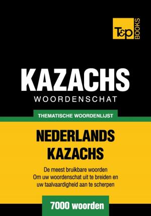 bigCover of the book Thematische woordenschat Nederlands-Kazachs - 7000 woorden by 