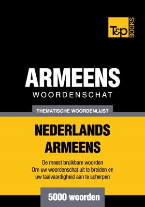 bigCover of the book Thematische woordenschat Nederlands-Armeens - 5000 woorden by 
