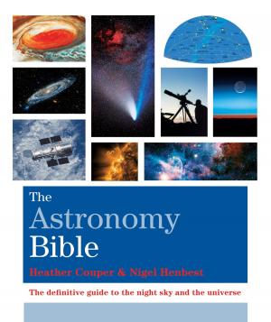 Cover of the book The Astronomy Bible by Kate Gould