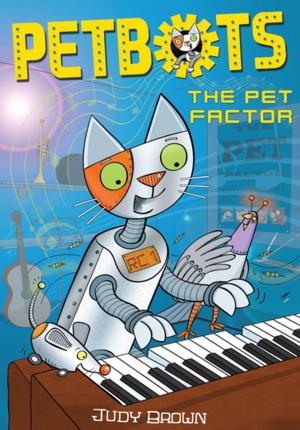 Cover of the book Petbots: The Pet Factor by Cathy Hopkins