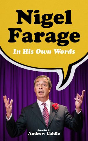 Cover of the book Nigel Farage in His Own Words by Caroline Paige