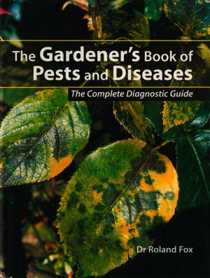 Cover of the book The Gardener's Book of Pests and Diseases by Vicky Eames (aka Wife of Brian), Vicky Eames