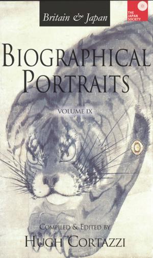 Cover of the book Britain and Japan: Biographical Portraits, Vol. IX by P. A. Oyunsky