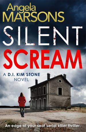 Cover of the book Silent Scream by Angela Marsons