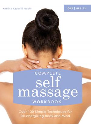 Cover of the book Complete Self Massage Workbook by Polly Bagnall, Sally Beck