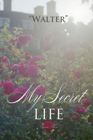 Cover of the book My Secret Life by Lucy Montgomery