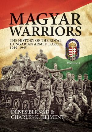 Cover of the book Magyar Warriors. Volume 1 by Frank Edwards