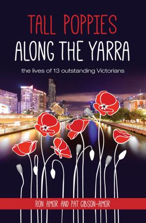 Cover of the book Tall Poppies Along the Yarra by J. Jill Robinson
