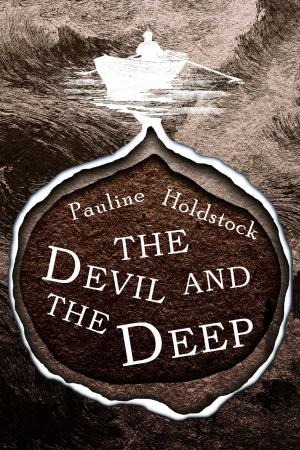 Cover of the book The Devil and the Deep by Found Press, Jessica Westhead, Michael Bryson, Nancy Branch, Laure Baudot