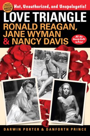 Cover of the book Love Triangle by Darwin Porter, Roy Moseley