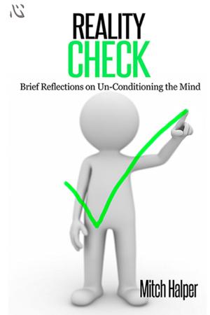 Cover of the book Reality Check: Brief Reflections on Un-Conditioning the Mind by Richard Bartlett, DC, ND, Melissa Joy Jonsson