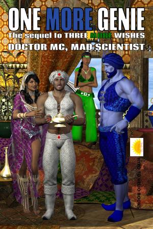 Cover of the book One More Genie by Doctor MC, Mad Scientist
