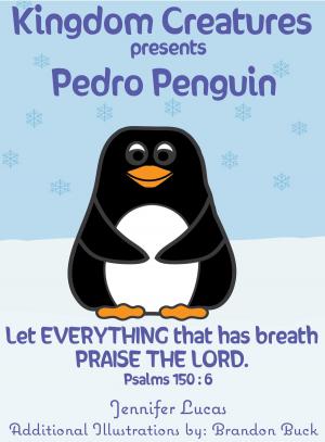 bigCover of the book Kingdom Creatures presents Pedro Penguin by 