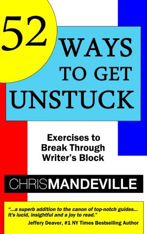 Cover of the book 52 Ways to Get Unstuck by Greg Baker