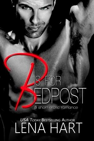 Cover of the book B is for Bedpost by Helen Brooks