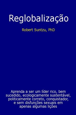 Cover of the book Reglobalização by Sonia Beatriz Cabral
