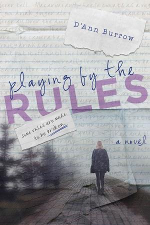 Cover of the book Playing by the Rules by May Freighter