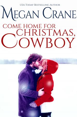bigCover of the book Come Home for Christmas, Cowboy by 