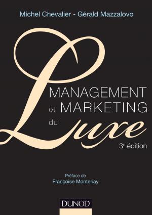 Cover of the book Management et Marketing du luxe - 3e éd. by Médéric Morel, Pascal Cadet, Pirmin Lemberger, Manuel Alves