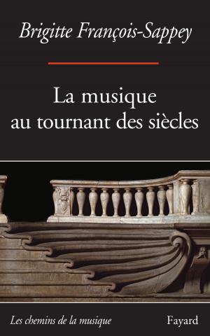 Cover of the book La musique au tournant des siècles by Romain Slocombe